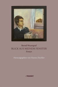 Produktbild: Bernd Weyergraf. Blick aus meinem Fenster