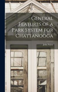 Produktbild: General Features of a Park System for Chattanooga