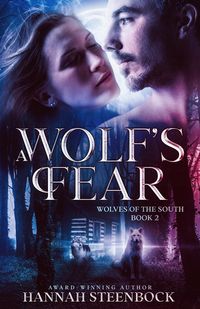 Produktbild: A Wolf's Fear (Wolves of the South, #2)