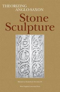 Produktbild: Theorizing Anglo-Saxon Stone Sculpture