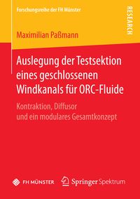Produktbild: Auslegung der Testsektion eines geschlossenen Windkanals f&uuml;r ORC-Fluide