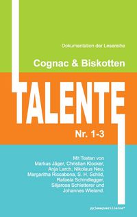 Produktbild: Cognac & Biskotten Talente Nr. 1-3. Anthologie.
