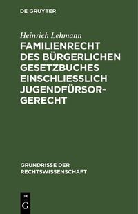 Produktbild: Familienrecht des B&uuml;rgerlichen Gesetzbuches einschlie&szlig;lich Jugendf&uuml;rsorgerecht