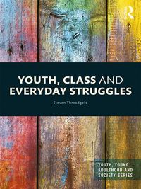 Produktbild: Youth, Class and Everyday Struggles
