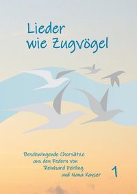 Produktbild: Lieder wie Zugv&ouml;gel