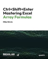 Produktbild: Ctrl+Shift+Enter Mastering Excel Array Formulas
