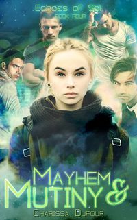 Produktbild: Mayhem and Mutiny (Echoes of Sol, #4)