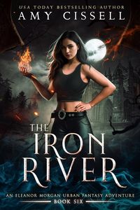 Produktbild: The Iron River (An Eleanor Morgan Novel, #6)