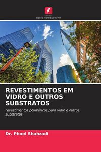 Produktbild: Revestimentos Em Vidro E Outros Substratos