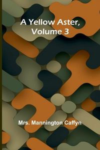 Produktbild: A Yellow Aster, Volume 3
