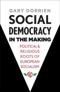 Produktbild: Dorrien, G: Social Democracy in the Making