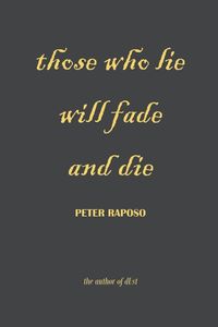 Produktbild: Those Who Lie Will Fade And Die