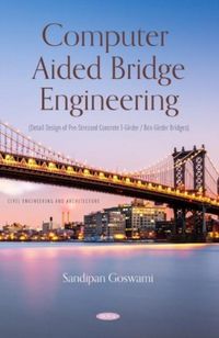 Produktbild: Goswami, S: Computer Aided Bridge Engineering (Detail Design