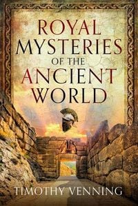 Produktbild: Royal Mysteries of the Ancient World