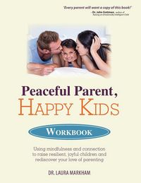 Produktbild: Peaceful Parent, Happy Kids Workbook
