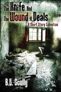 Produktbild: The Knife and the Wound It Deals