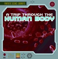 Produktbild: Trip Through The Human Body