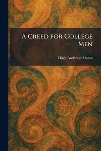 Produktbild: A Creed for College Men