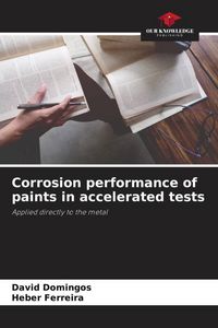 Produktbild: Corrosion performance of paints in accelerated tests