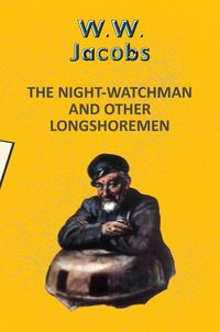 Produktbild: The Night-Watchman and other Longshoremen