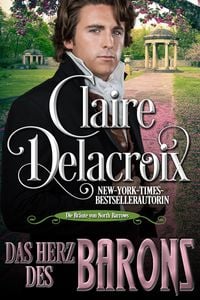 Produktbild: Das Herz des Barons (Die Br&auml;ute von North Barrows, #3)