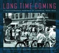 Produktbild: Long Time Coming: A Photographic Portrait of America, 1935-1943