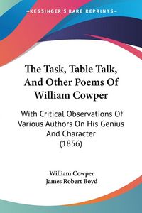 Produktbild: The Task, Table Talk, And Other Poems Of William Cowper