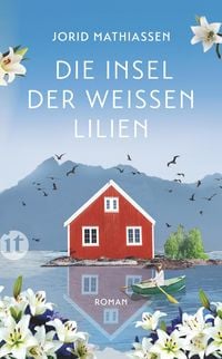 Produktbild: Die Insel der wei&szlig;en Lilien
