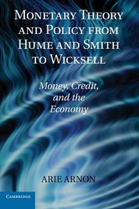 Produktbild: Monetary Theory and Policy from Hume and Smith to Wicksell