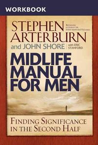 Produktbild: Arterburn, S: Midlife Manual for Men
