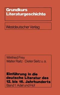 Produktbild: Einf&uuml;hrung in die deutsche Literatur des 12. bis 16. Jahrhunderts