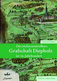 Produktbild: Die reichsunmittelbare Grafschaft Diepholz im 16. Jahrhundert