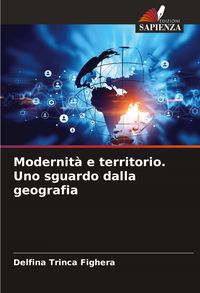 Produktbild: Modernit&agrave; e territorio. Uno sguardo dalla geografia