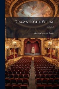 Produktbild: Dramatische Werke; Volume 1