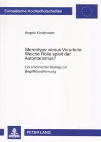 Produktbild: Stereotype versus Vorurteile: Welche Rolle spielt der Autoritarismus?