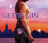 Produktbild: GETTING IN: NYC Club Flyers from the Gay 1990s
