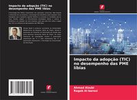 Produktbild: Impacto da adop&ccedil;&atilde;o (TIC) no desempenho das PME l&iacute;bias