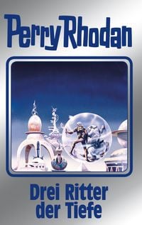 Produktbild: Perry Rhodan 144: Drei Ritter der Tiefe (Silberband)