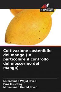 Produktbild: Coltivazione sostenibile del mango (in particolare il controllo del moscerino del mango)
