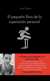 Produktbild: El peque&ntilde;o libro de la superaci&oacute;n personal : &eacute;chale gasolina a tu cerebro y consigue todo lo que te propongas