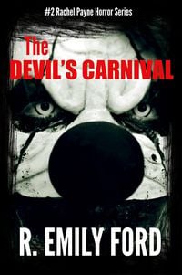 Produktbild: The Devil's Carnival (Book #2 in the Rachel Payne Horror Series)
