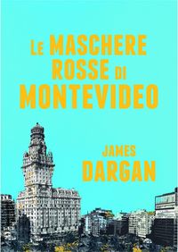 Produktbild: Le maschere rosse di Montevideo