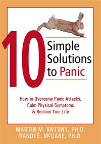 Produktbild: Antony, M: 10 Simple Solutions to Panic