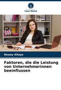 Produktbild: Faktoren, die die Leistung von Unternehmerinnen beeinflussen