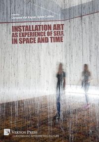 Produktbild: Installation art as experience of self, in space and time