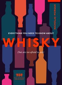 Produktbild: Everything You Need to Know About Whisky