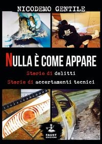 Produktbild: Nulla &egrave; come appare. Storie di delitti, storie di accertamenti tecnici