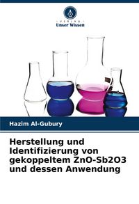 Produktbild: Herstellung und Identifizierung von gekoppeltem ZnO-Sb2O3 und dessen Anwendung