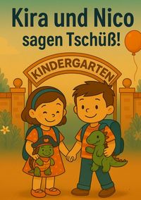 Produktbild: Kira und Nico sagen Tsch&uuml;ss