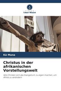Produktbild: Christus in der afrikanischen Vorstellungswelt